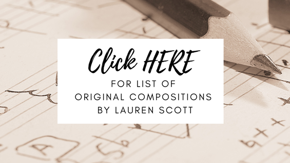 CLICK HERE for list of original compositions by Lauren Scott